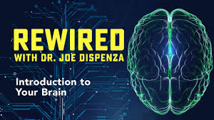 Joe Dispenza - Rewired Episode 8: Building Quantum Coherence