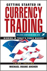 Michael D. Archer – Getting Started in Currency Trading