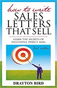 Drayton Bird - How To Write Sales Letters And Emails That Sell