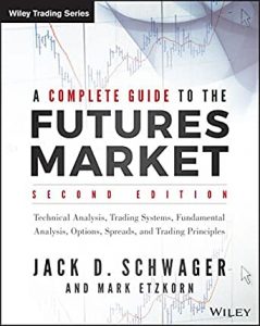 Jack D. Schwager - A Complete Guide To The Futures Market (2nd Ed)