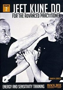 Jeet Kune Do for Advanced Practitioner Vol 2: Energy and Sensitivity Training (2011)
