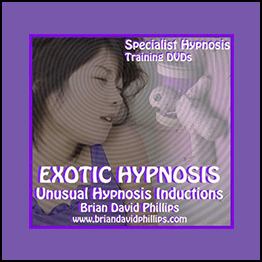 Brian David Phillips - Exotic Hypnosis Inductions: Unusual & Unique Hypnosis Techni