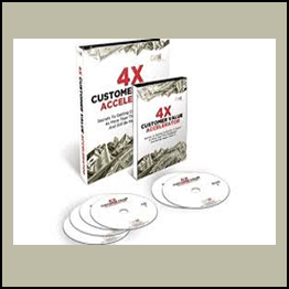 Dan Kennedy - 4X Customer Value Accelerator