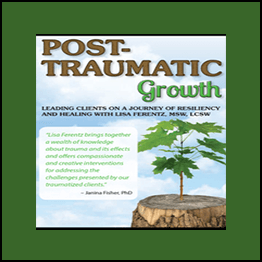 Lisa Ferentz - Post-Traumatic Growth