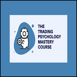 Trading Psychology Mastery Course - Trading Composure