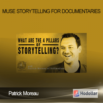 Patrick Moreau - Muse Storytelling for Documentaries