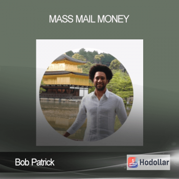 Bob Patrick – Mass Mail Money