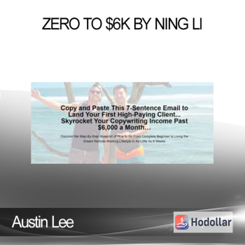 Zero to $6K by Ning Li - Austin Lee