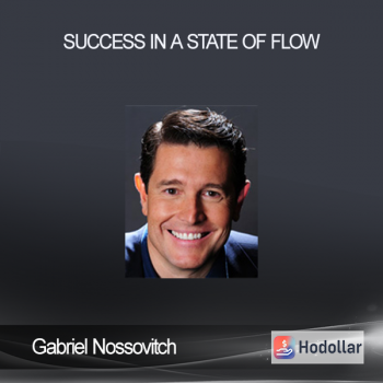 Gabriel Nossovitch - Success in a State of Flow