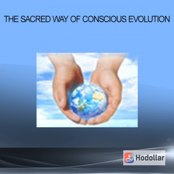 The Sacred Way of Conscious Evolution