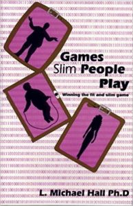 L. Michael Hall – Games Slim People Play