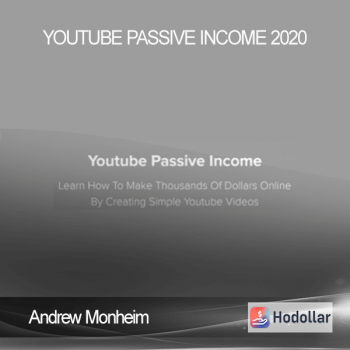 Andrew Monheim - Youtube Passive Income 2020