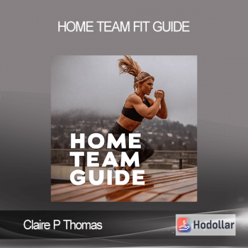 Claire P Thomas - Home Team Fit Guide