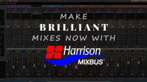 Vincent - Make Brilliant Mixes Now with Harrison Mixbus (Mixbus Mania! 2020)