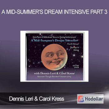 Dennis Leri & Carol Kress - A Mid-Summer's Dream Intensive Part 3