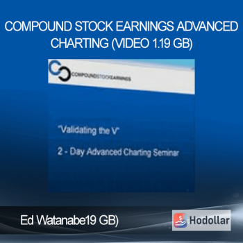Ed Watanabe - Compound Stock Earnings Advanced Charting (Video 1.19 GB)