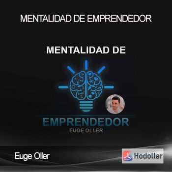 Euge Oller - Mentalidad de Emprendedor