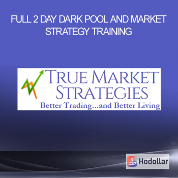 FULL 2 Day Dark Pool and Market Strategy Training