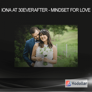 Iona at 30everafter - Mindset for Love