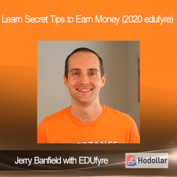 Jerry Banfield with EDUfyre - Learn Secret Tips to Earn Money (2020 edufyre)