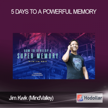 Jim Kwik (MindValley) - 5 Days To A Powerful Memory