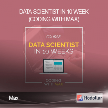 Max - Data Scientist in 10 Week (Coding with Max)