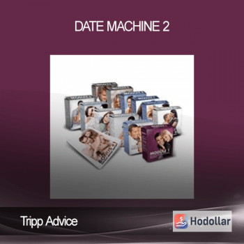 Tripp Advice – Date Machine 2