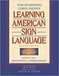 Learning American Sign Language: Levels I & II--Beginning & Intermediate