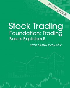 Sasha Evdakov - Stock Trading Foundation Trading Basics