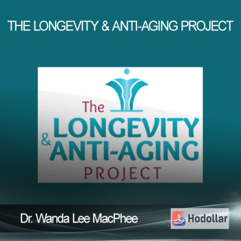 Dr. Wanda Lee MacPhee - The Longevity & Anti-Aging Project