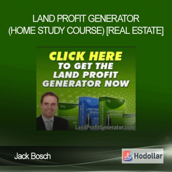 Jack Bosch - Land Profit Generator (Home Study Course) [Real Estate]