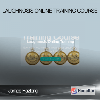 James Hazlerig - Laughnosis Online Training Course