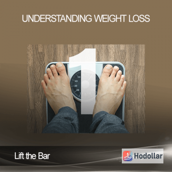 Lift the Bar - Understanding Weight Loss