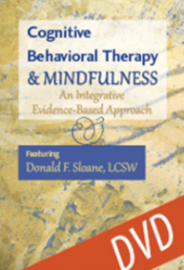 Donald Sloane - Cognitive Behavioral Therapy & Mindfulness