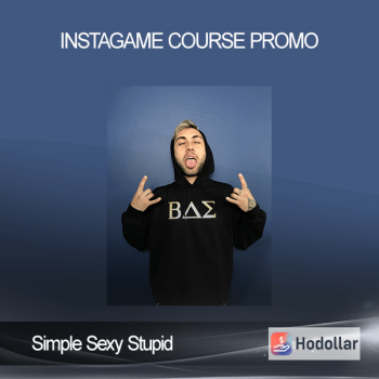 Simple Sexy Stupid - Instagame Course Promo
