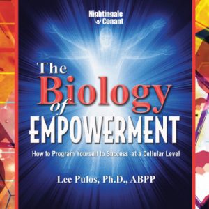 Dr. Lee Pulos - The Biology of Empowerment