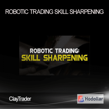 ClayTrader - Robotic Trading Skill Sharpening