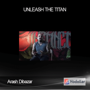 Arash Dibazar - Unleash the Titan