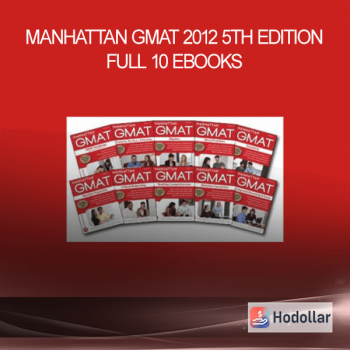 Manhattan GMAT 2012 5th Edition - Full 10 ebooks