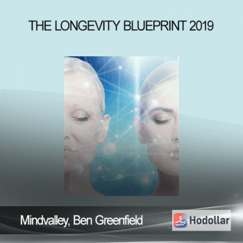 Mindvalley, Ben Greenfield - The Longevity Blueprint 2019