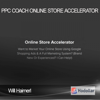 PPC Coach – Will Haimerl – Online Store Accelerator