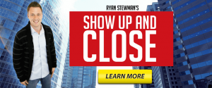 Ryan Stewman – Show Up and Close