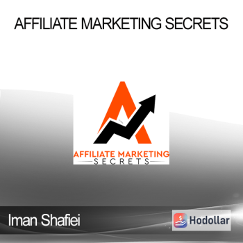 Iman Shafiei – Affiliate Marketing Secrets