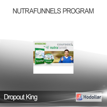 Dropout King - Nutrafunnels Program