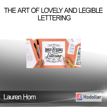 Lauren Hom - The Art of Lovely and Legible Lettering