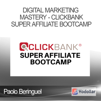 Paolo Beringuel - Digital Marketing Mastery - Clickbank Super Affiliate Bootcamp