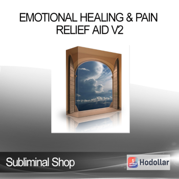 Subliminal Shop - Emotional Healing & Pain Relief Aid V2