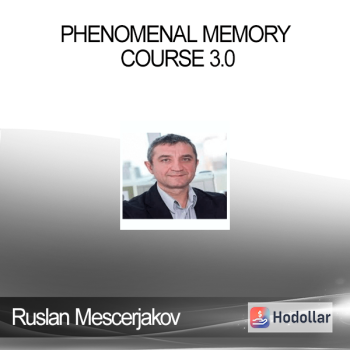 Ruslan Mescerjakov - Phenomenal Memory Course 3.0