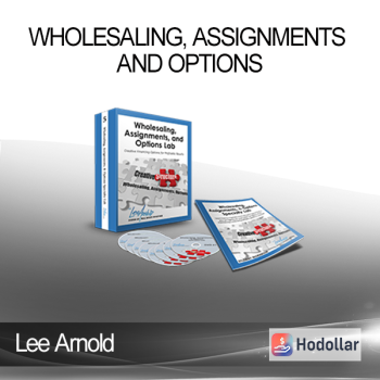 Lee Arnold - WHOLESALING, ASSIGNMENTS, AND OPTIONS