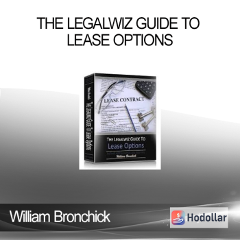 William Bronchick - The Legalwiz Guide to Lease Options